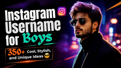 Instagram Username for Boys_ 350+ Cool, Stylish and Unique Ideas 😎