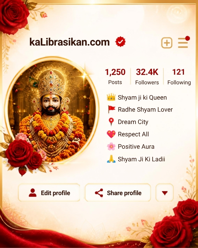 Khatu Shyam Bio for Instagram Girls Collection