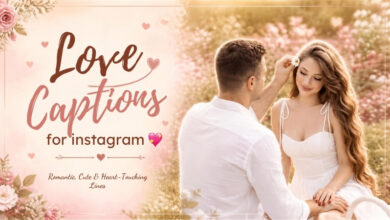 Love Captions for Instagram 💖 Romantic, Cute & Heart-Touching Lines