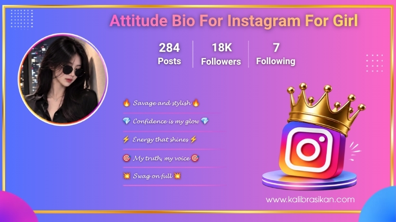 Attitude Bio For Instagram For Girl​
