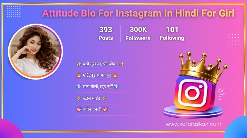 Attitude Bio For Instagram In Hindi For Girl​