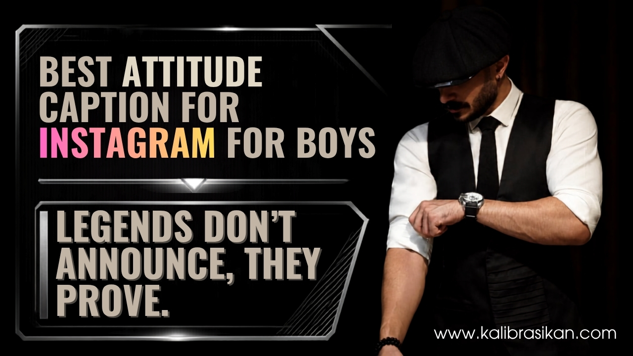 Best Attitude Caption For Instagram For Boys